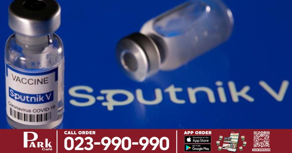 ថៃកំពុងរៀបចំយកវ៉ាក់សាំងកូវីដ ១៩ Sputnik V របស់រុស្សីមកចាក់ជូនពលរដ្ឋខ្លួន