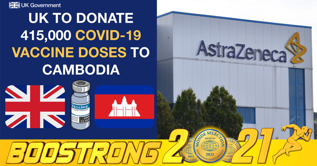វ៉ាក់សាំង Oxford AstraZeneca ជាជំនួយទ្វេភាគីរបស់ចក្រភពអង់គ្លេសជាង ៤១ម៉ឺនដូស ជូនរាជរដ្ឋាភិបាលកម្ពុជា នឹងដឹកមកដល់នៅល្ងាចថ្ងៃស្អែក