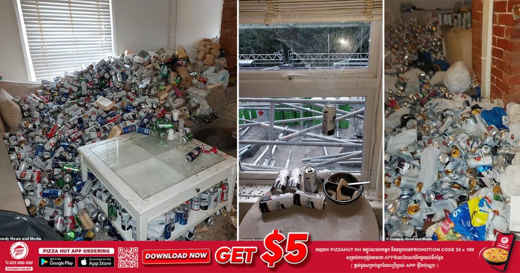 ហួសចិត្ត! អតិថិជនម្នាក់មិនបង់ថ្លៃជួលផ្ទះពេញមួយឆ្នាំ ហើយថែមទាំងពង្រាយកំប៉ុងស្រាបៀរជាង ៨,០០០កំប៉ុង និងសំរាមពេញផ្ទះថែមទៀត