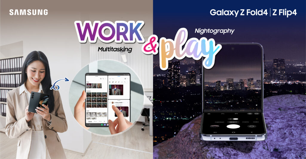 បំពេញការងារដោយវៃឆ្លាត…និងការកម្សន្តគ្មានដែនកំណត់ជាមួយ Galaxy Z Fold4 និង Galaxy Z Flip4 ពិតជាជំនួយការដ៏ស័ក្កិសមបំផុតសម្រាប់លោកអ្នក!