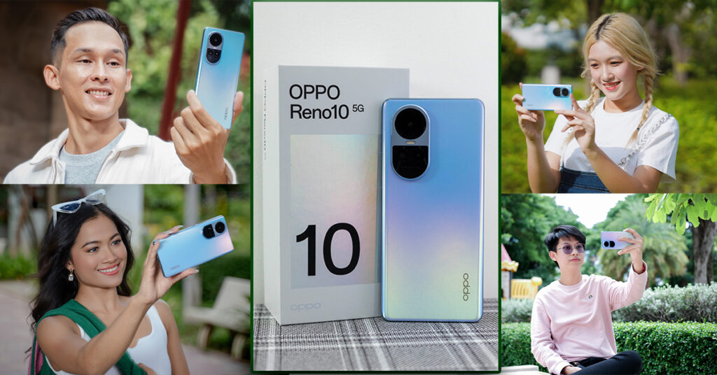ហេតុអ្វី OPPO Reno10 Series 5G ក្លាយជាស្មាតហ្វូនល្បីរន្ទឺពាសពេញប្រទេសកម្ពុជា?