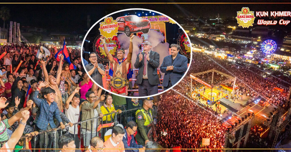 GANZBERG KUN KHMER WORLD CUP កក្រើកប្រទេស