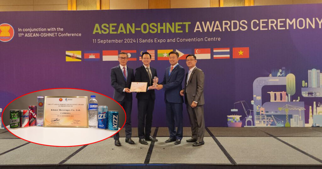 ខ្មែរ ប៊ែវើរីជីស ជាសហគ្រាសខ្មែរតែមួយគត់ ដែលទទួលបានពានរង្វាន់គ្រប់គ្រងប្រព័ន្ធសុវត្ថិភាព និងសុខុមាលភាពការងារដ៏ល្អឥតខ្ចោះ – អាស៊ាន ឆ្នាំ ២០២៤