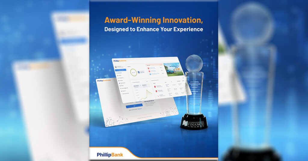 Phillip Bank ទទួលបាន Best Digital Transformation Initiative in Banking Award សក្ខីកម្មនៃភាពជាអ្នកដឹកនាំក្នុងវិស័យឌីជីថល